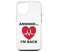 Annnnd…I’m Back Case for iPhone 12/12 Pro