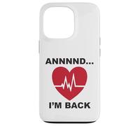 Annnnd…I’m Back Case for iPhone 13 Pro