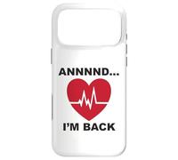 Annnnd…I’m Back Case for iPhone 17 Pro Max