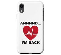 Annnnd…I’m Back Case for iPhone XR
