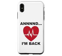Annnnd…I’m Back Case for iPhone XS Max