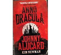 Anno Dracula: Johnny Alucard: (Anno Dracula)