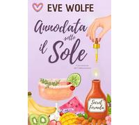 Annodata sotto il Sole: Una Commedia Romantica Omegaverse con Harem Inverso (Calduccioverso)