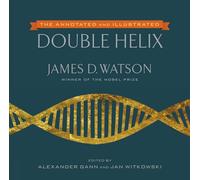 Annotated and Illustrated Double Helix, The - HardBack NEW Watson, James D 2012-