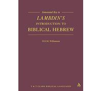 Annotated Key to Lambdin's Introduction to Biblical Hebrew (Old Testament Guides) (Paperback): 104