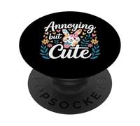 Annoying But Cute Bold Confident Vibes - PopSockets Adhesive PopGrip