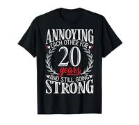 Annoying Each Other for 20 Years - 20th Wedding Anniversary T-Shirt