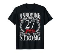 Annoying Each Other for 27 Years - 27th Wedding Anniversary T-Shirt