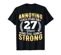 Annoying Each Other for 27 Years - 27th Wedding Anniversary T-Shirt