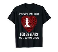 Annoying Each other for 30 Years And Still Going Strong T-Shirt