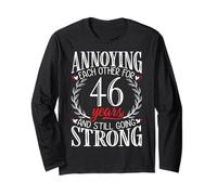 Annoying Each Other for 46 Years - 46th Wedding Anniversary Long Sleeve T-Shirt