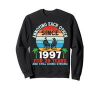 Annoying Each Other Since 1997 And 29th Marriage Anniversary Sweatshirt