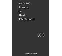 Annuaire Français de Droit International 2018: Tome 64