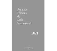 Annuaire Français de Droit International 2021: Tome 67