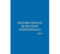 Annuaire français de relations internationales 2021 (2021) (22): Volume 22