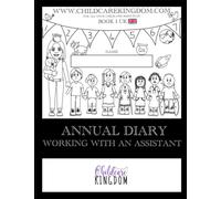 Annual Diary: Working with an assistant