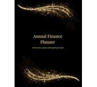 Annual Finance Planner: Track income, expenses & saving all year round