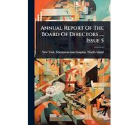 Annual Report Of The Board Of Directors ..., Issue 5
