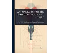 Annual Report Of The Board Of Directors ..., Issue 6