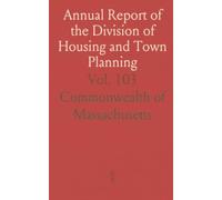 Annual Report of the Division of Housing and Town Planning: For the Year Ending November 30, 1920