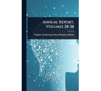 Annual Report, Volumes 28-38