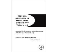Annual Reports in Medicinal Chemistry: 46: Volume 46