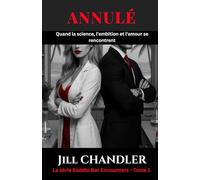 ANNULÉ: Quand la science, l'ambition et l'amour se rencontrent (Édition française)