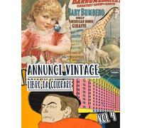 Annunci Vintage Libro Da Colorare: Vol. 4 Di Vecchie Pubblicità, Promozioni Di Libri E Copertine Di Riviste Nostalgiche, Marketing Classici. Pagine Da ... Divertimento Rilassante E Alleviare Lo Stress