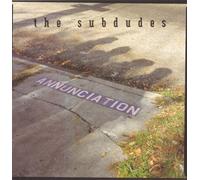 Annunciation by The Subdudes (1994) Audio CD