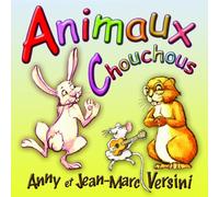 Anny et Jean-Marc Versini - Animaux Chouchous