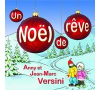 Anny et Jean-Marc Versini - Un Noël de rêve