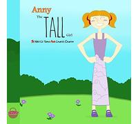 Anny, The Tall Girl: What Makes You Different Makes You Special