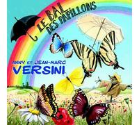 Anny Versini & Jean-Marc Versini - Le Bal Des Papillons