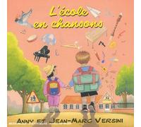 Anny Versini & Jean-Marc Versini - L'Ecole En Chansons