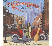 Anny Versini & Jean-Marc Versini - Playing Ragtime Guitar /Vol.2 : Du Ragtime Au Jazz