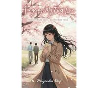 Annyeong, My First Love: She loved him once... and lost him twice.