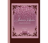 Anointed for Restoration: Healing After Narcissistic Abuse Journal