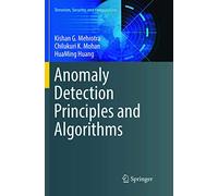 Anomaly Detection Principles and Algorithms (Terrorism, Security, and Computation)