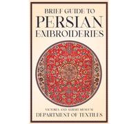 Anon - Brief Guide to Persian Embroideries - Victoria and Albert Museu - X555z