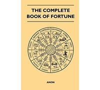 Anon - Complete Book of Fortune - A Comprehensive Survey of the Occult - X555z