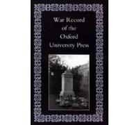 Anon War Record of the University Press, Oxford (Paperback)