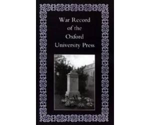Anon War Record of the University Press, Oxford (Paperback)