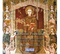 Anonima Frottolisti – Gloriosus Franciscus: 13th–16th-century music for St Francis – Tactus