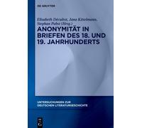 Anonymitat in Briefen des 18. und 19. Jahrhunderts