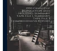 Anonymous 1990 Census of Population & Housing: Summary Tape File 1 Anonymous Multicolor