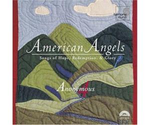 Anonymous 4 - American Angels: Songs Of Hope, Redemption And Glory