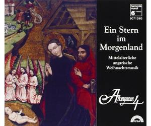 Anonymous 4 - Ein Stern im Morgenland (Mittelalterliche ungarische Weihnachtsmusik)