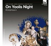 ANONYMOUS 4 - ON YOOLIS NIGHT - CD ALBUM - G3z