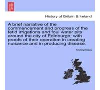 Anonymous A brief narrative of the commencement & progress of the fetid Anonymous Multicolor