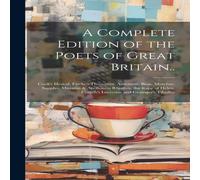 Anonymous A Complete Edition of the Poets of Great Britain..: Cook's Hesiod Anonymous Multicolor